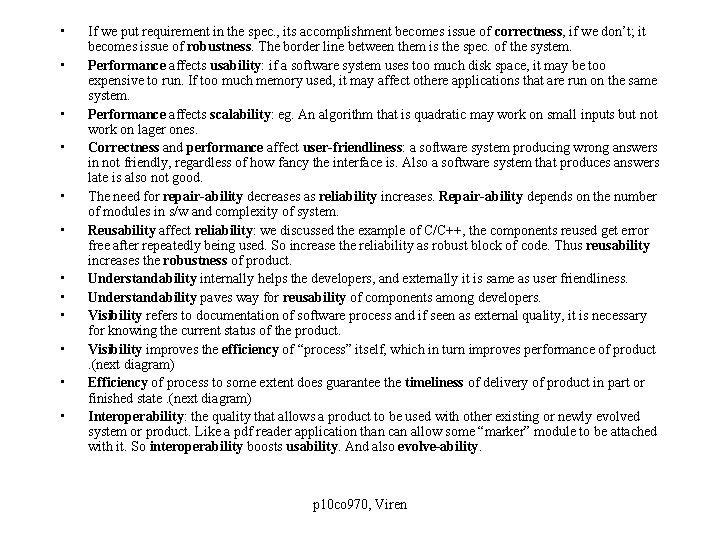  • • • If we put requirement in the spec. , its accomplishment