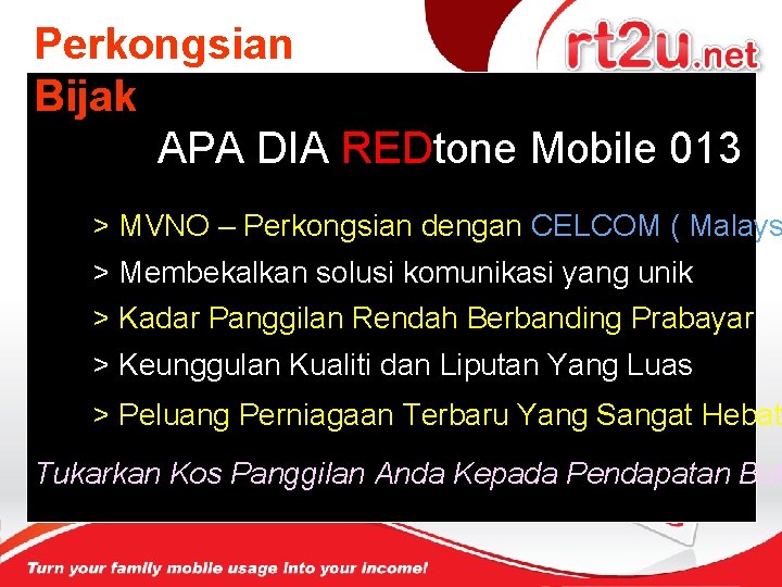 Perkongsian Bijak APA DIA REDtone Mobile 013 ? > MVNO – Perkongsian dengan CELCOM