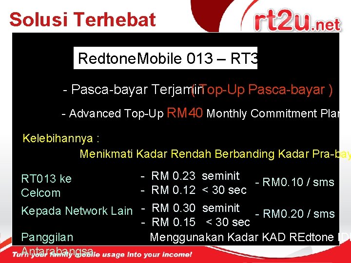 Solusi Terhebat Redtone. Mobile 013 – RT 38 D - Pasca-bayar Terjamin ( Top-Up
