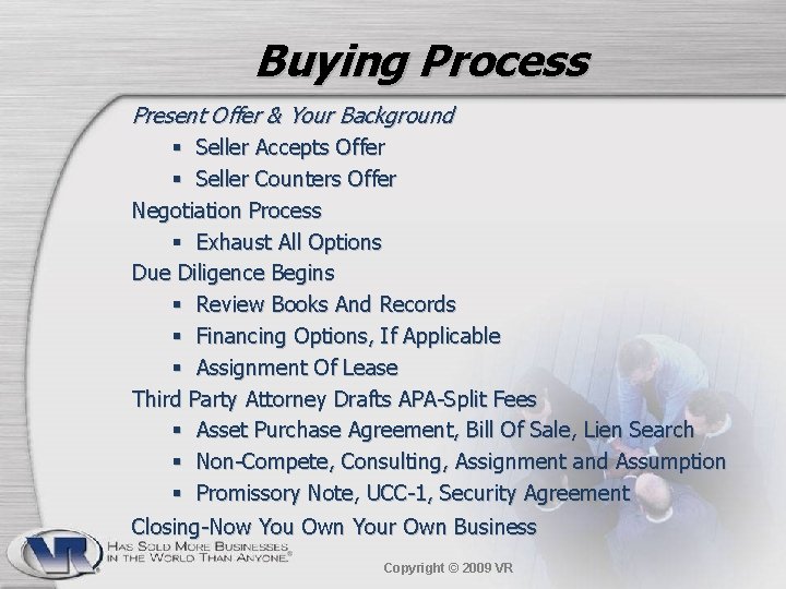 Buying Process Present Offer & Your Background § Seller Accepts Offer § Seller Counters