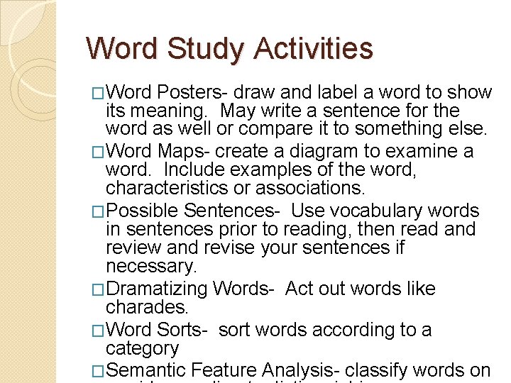 Word Study Activities �Word Posters- draw and label a word to show its meaning.