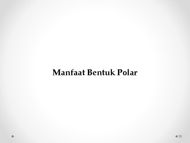 Manfaat Bentuk Polar 30 