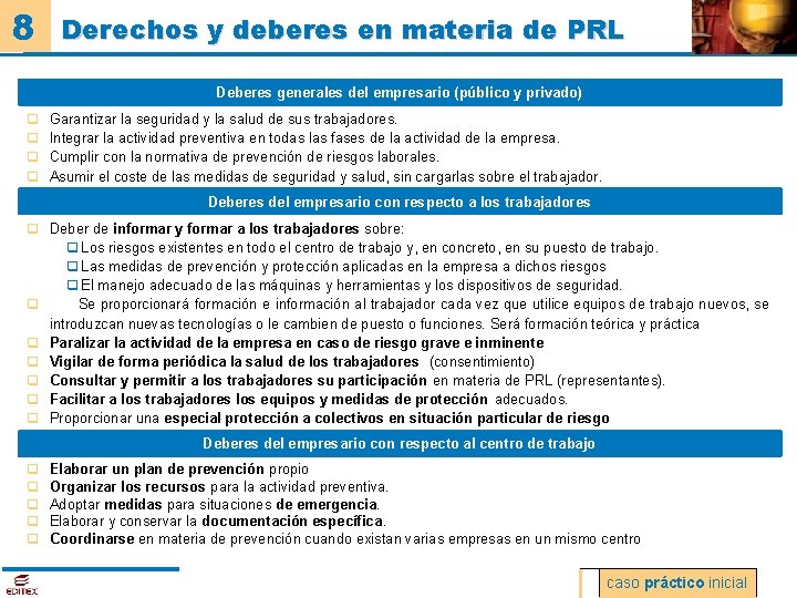 8 Derechos y deberes en materia de PRL Deberes generales del empresario (público y