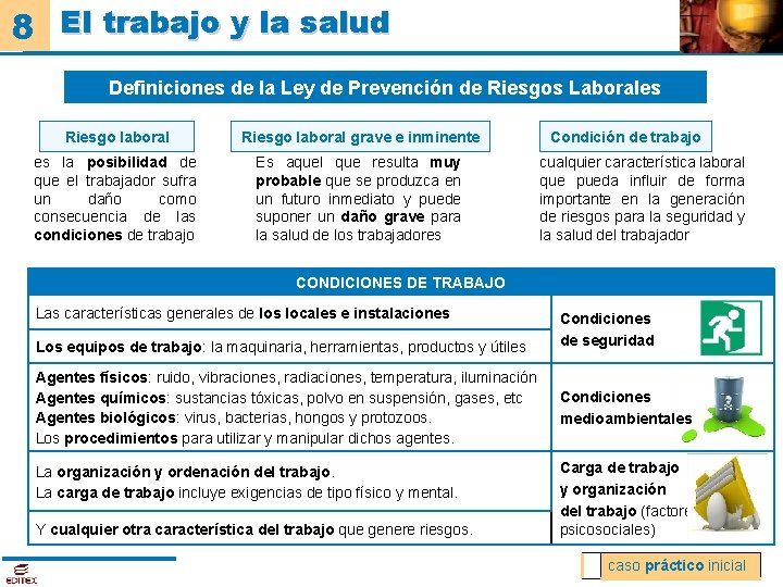 8 El trabajo y la salud Definiciones de la Ley de Prevención de Riesgos