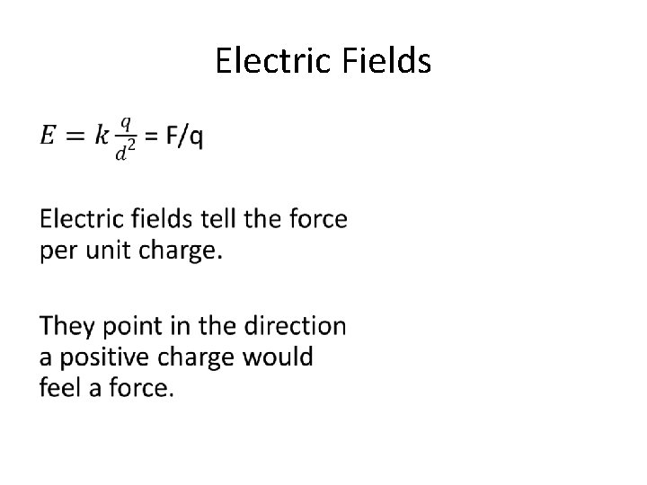Electric Fields • 