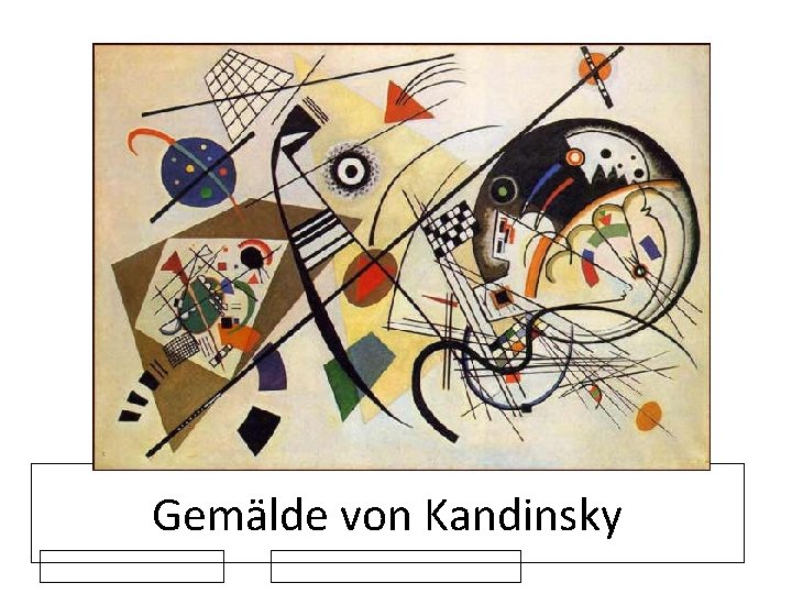 Gemälde von Kandinsky 