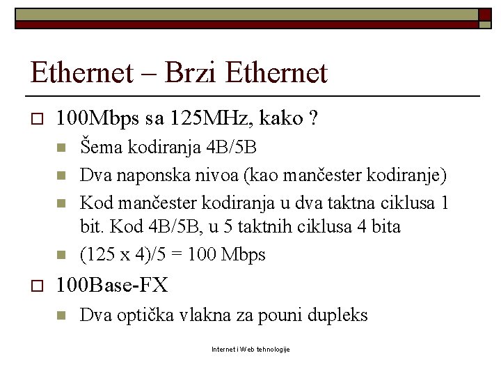 Ethernet – Brzi Ethernet o 100 Mbps sa 125 MHz, kako ? n n