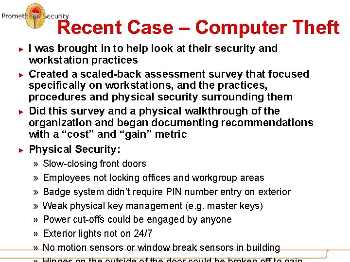 Recent Case – Computer Theft ► ► I was brought in to help look