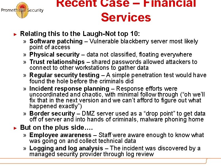 Recent Case – Financial Services ► Relating this to the Laugh-Not top 10: »