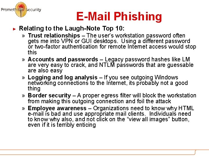 E-Mail Phishing ► Relating to the Laugh-Note Top 10: » Trust relationships – The