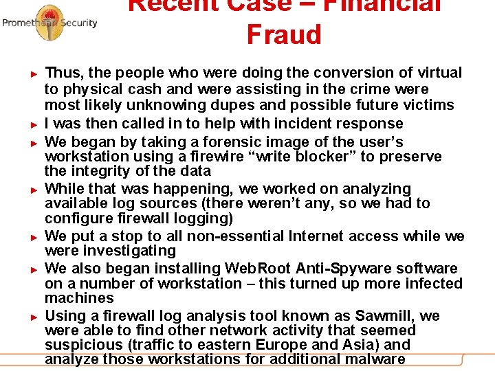 Recent Case – Financial Fraud ► ► ► ► Thus, the people who were