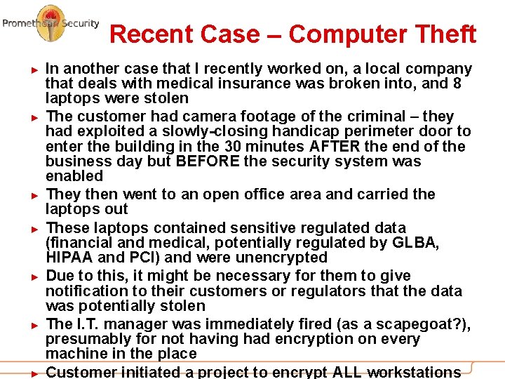 Recent Case – Computer Theft ► ► ► ► In another case that I