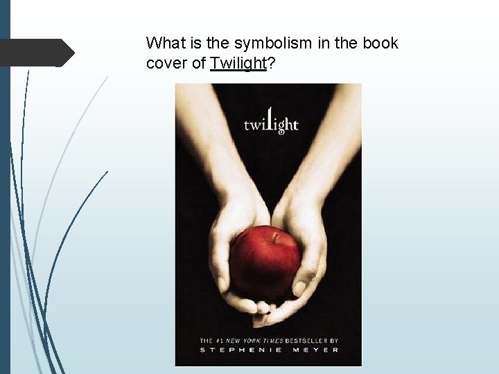 What is the symbolism in the book cover of Twilight? 