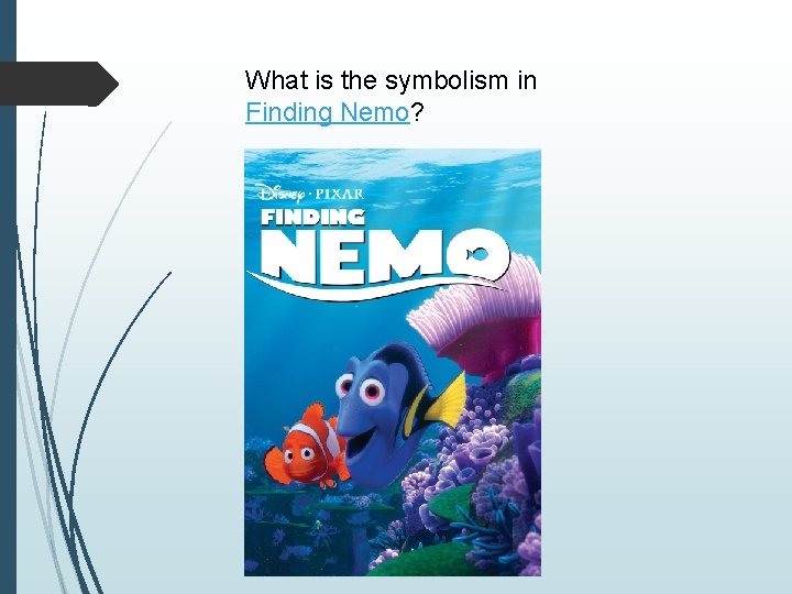 What is the symbolism in Finding Nemo? 