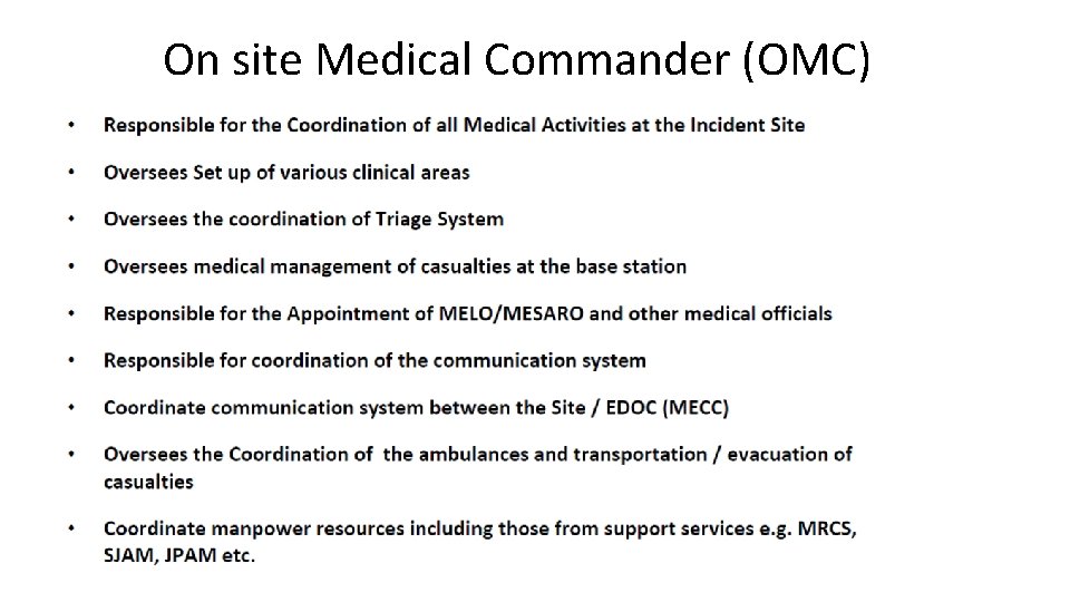 On site Medical Commander (OMC) 