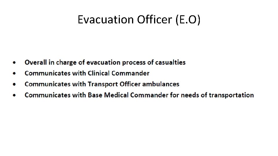 Evacuation Officer (E. O) 