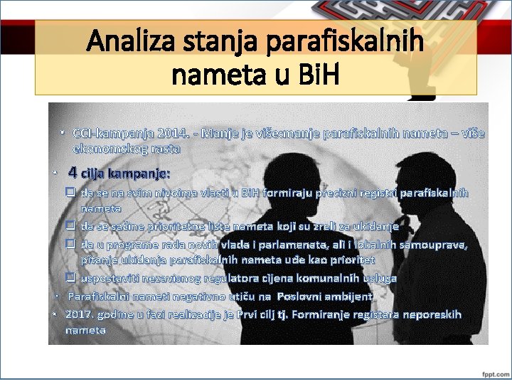 Analiza stanja parafiskalnih nameta u Bi. H • CCI-kampanja 2014. - Manje je više: