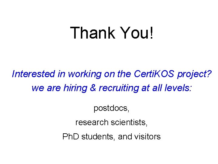 Thank You! Interested in working on the Certi. KOS project? we are hiring &