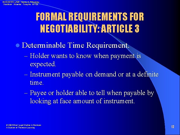 BUSINESS LAW: Cases & Principles Davidson • Knowles • Forsythe 8 th Ed. FORMAL