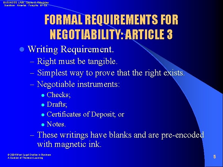BUSINESS LAW: Cases & Principles Davidson • Knowles • Forsythe 8 th Ed. FORMAL
