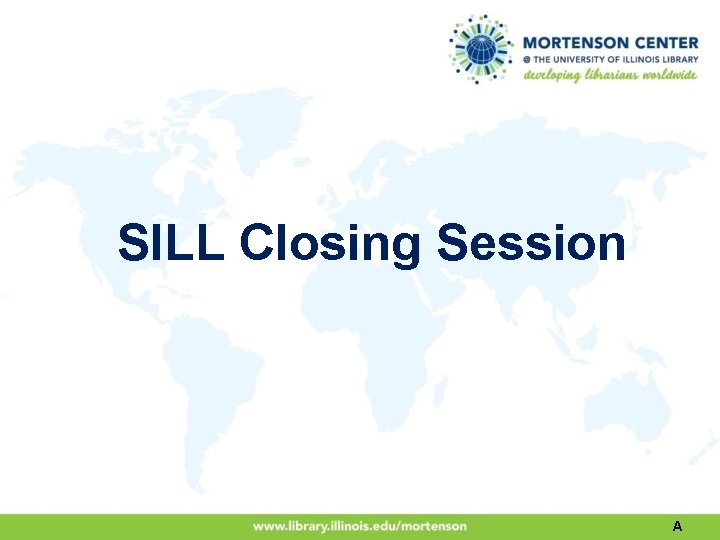 SILL Closing Session A 