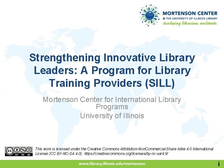 Strengthening Innovative Library Leaders: A Program for Library Training Providers (SILL) Mortenson Center for