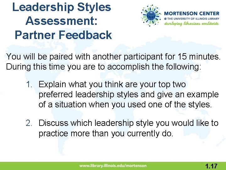 Leadership Styles Assessment: Partner Feedback You will be paired with another participant for 15