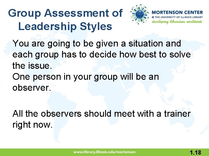 Group Assessment of Leadership Styles You are going to be given a situation and