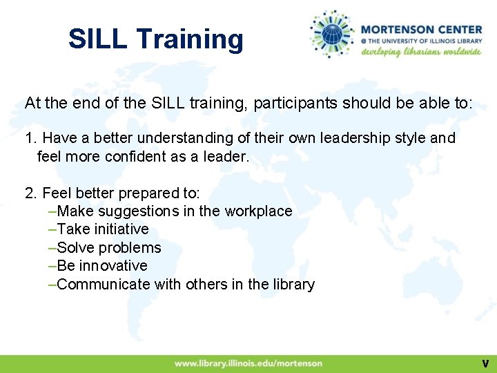 SILL Training At the end of the SILL training, participants should be able to: