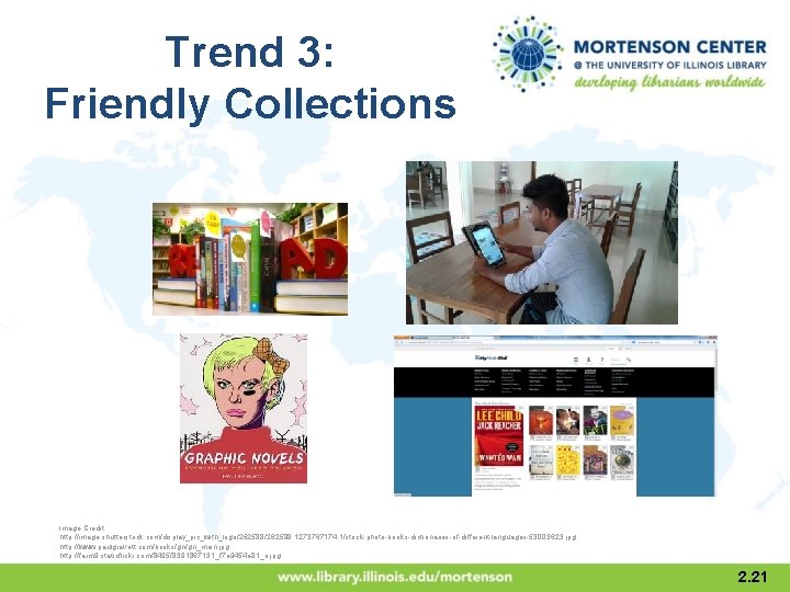 Trend 3: Friendly Collections Image Credit: http: //image. shutterstock. com/display_pic_with_logo/262588, 1273767174, 1/stock-photo-books-dictionaries-of-different-languages-53003623. jpg http:
