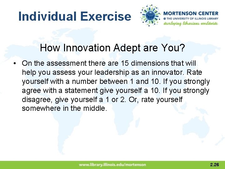 Individual Exercise How Innovation Adept are You? • On the assessment there are 15