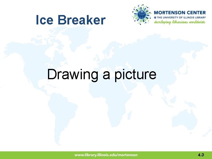 Ice Breaker Drawing a picture 4. 3 