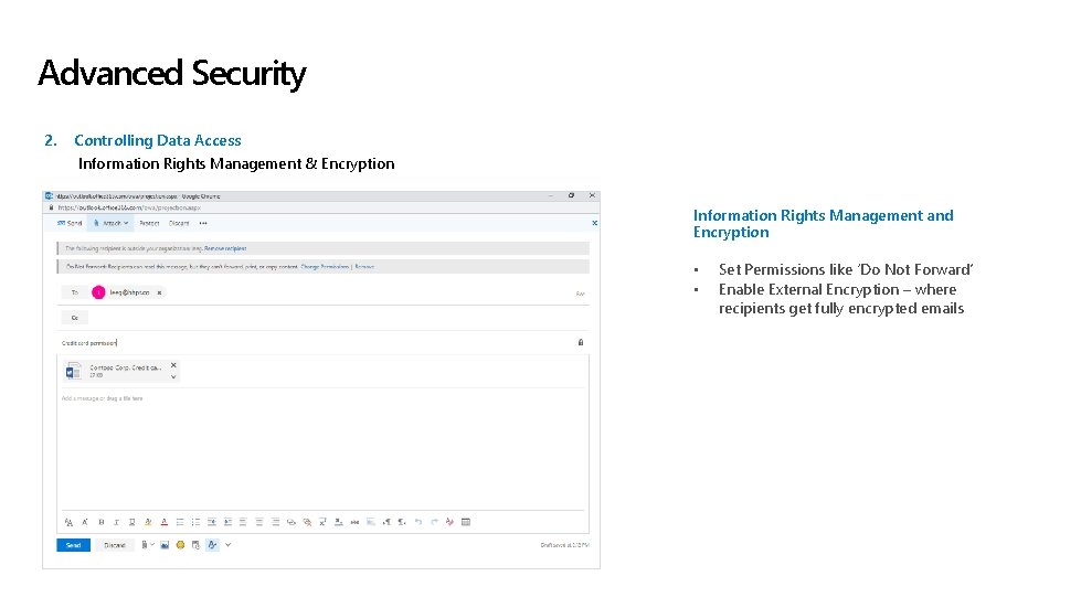Advanced Security 2. Controlling Data Access Information Rights Management & Encryption Information Rights Management
