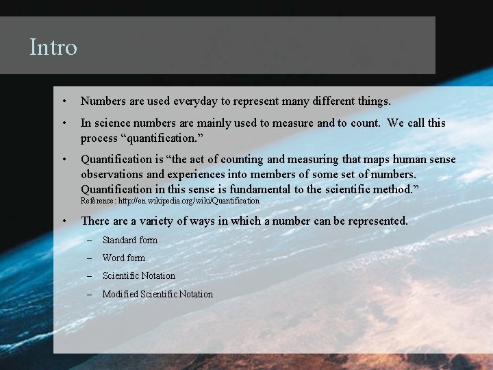 Intro • Numbers are used everyday to represent many different things. • In science Intro • Numbers are used everyday to represent many different things. • In science
