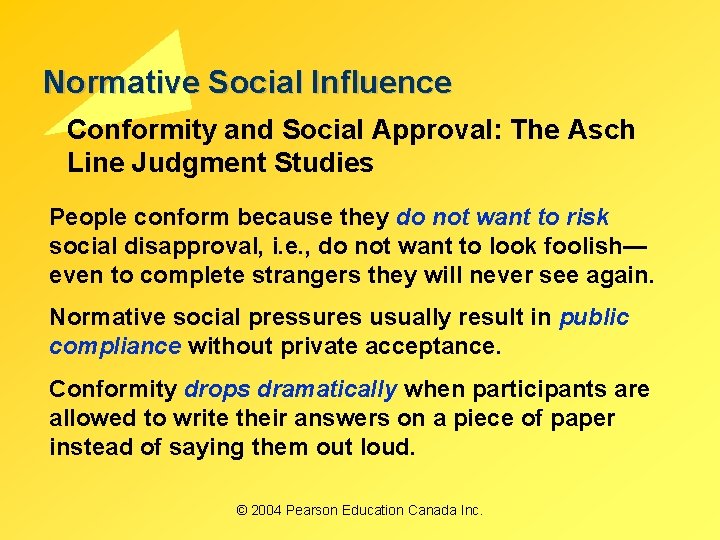 Normative Social Influence Conformity and Social Approval: The Asch Line Judgment Studies People conform