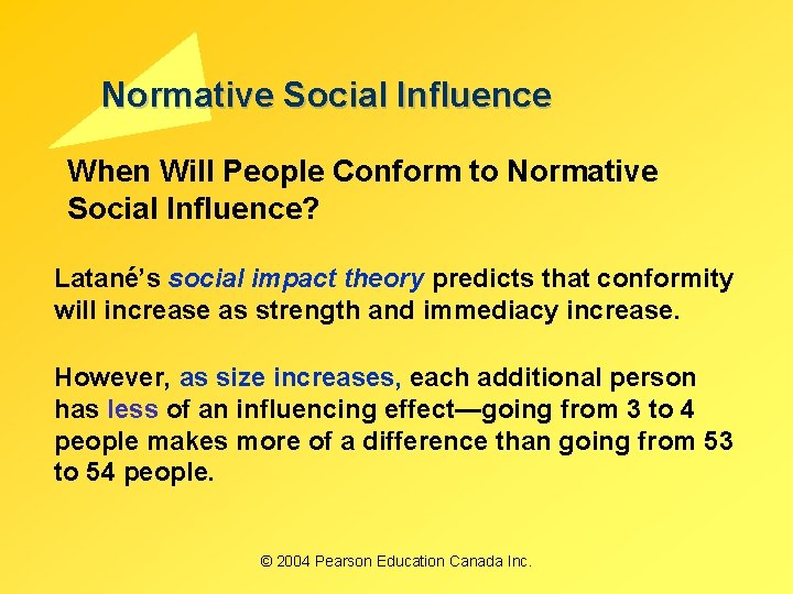 Normative Social Influence When Will People Conform to Normative Social Influence? Latané’s social impact