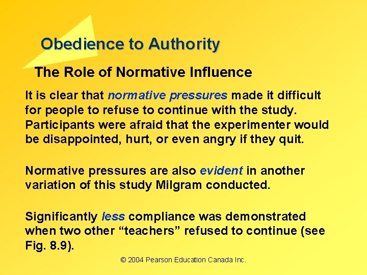Obedience to Authority The Role of Normative Influence It is clear that normative pressures