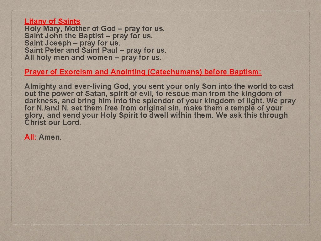 Litany of Saints Holy Mary, Mother of God – pray for us. Saint John