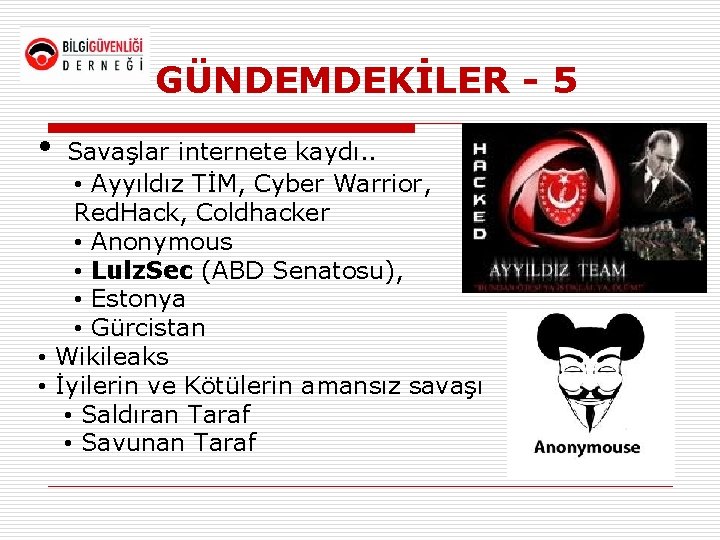 GÜNDEMDEKİLER - 5 • Savaşlar internete kaydı. . • Ayyıldız TİM, Cyber Warrior, Red.