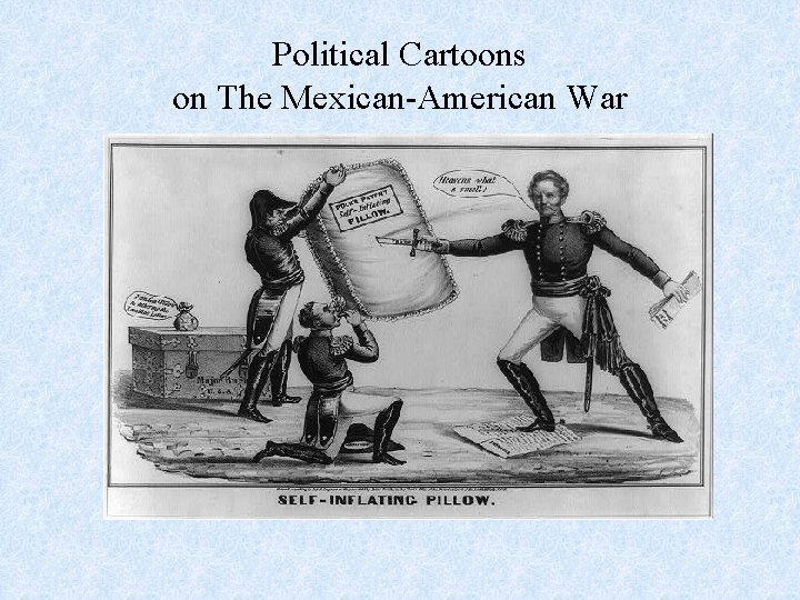 Political Cartoons on The Mexican-American War 
