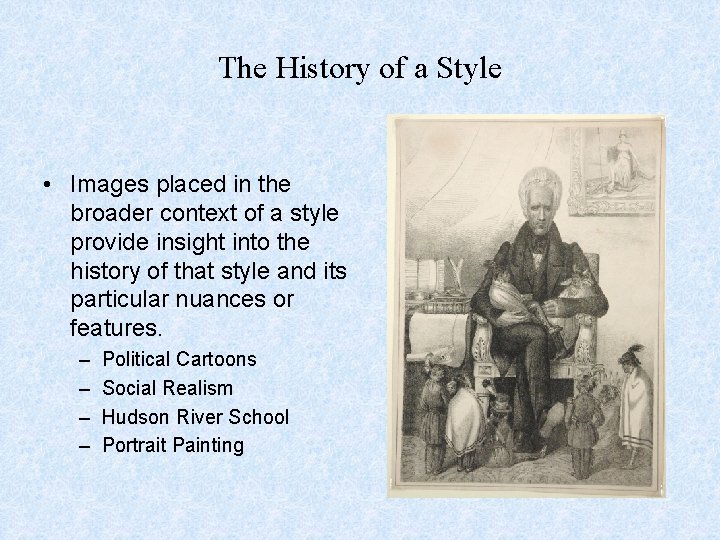 The History of a Style • Images placed in the broader context of a