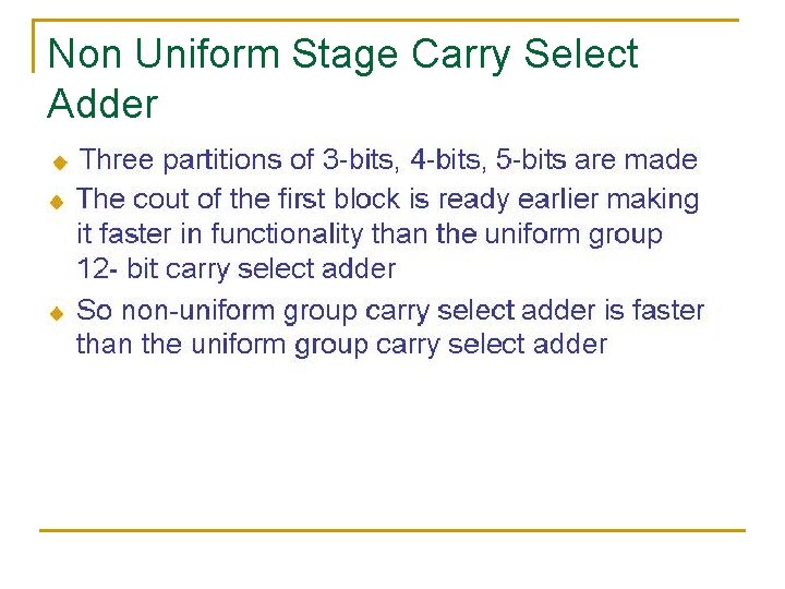 Non Uniform Stage Carry Select Adder Non Uniform Stage Carry Select Adder