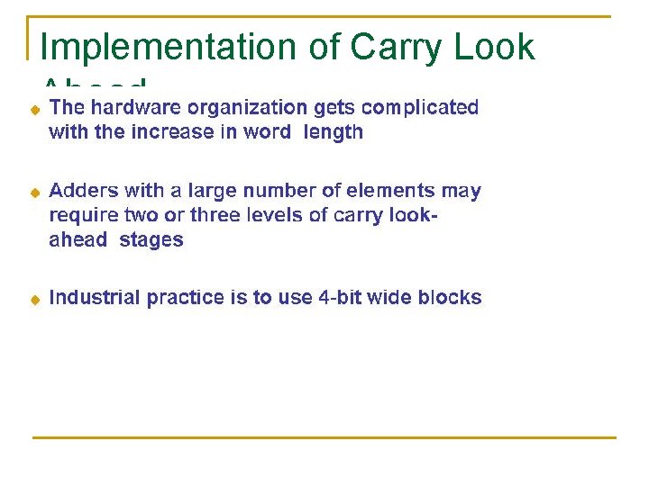 Implementation of Carry Look Ahead Implementation of Carry Look Ahead