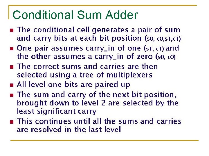 Conditional Sum Adder Conditional Sum Adder