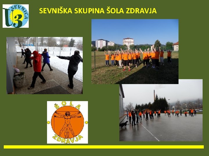 SEVNIŠKA SKUPINA ŠOLA ZDRAVJA 