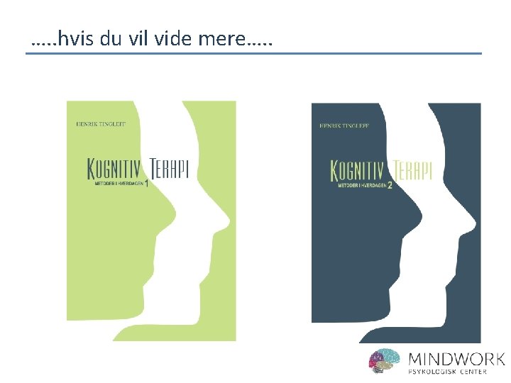 …. . hvis du vil vide mere…. . 