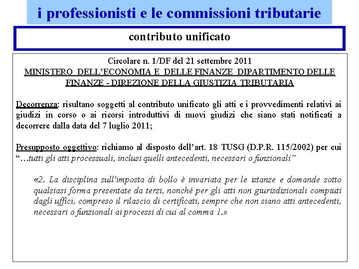 i professionisti e le commissioni tributarie contributo unificato Circolare n. 1/DF del 21 settembre