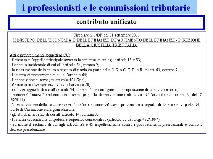 i professionisti e le commissioni tributarie contributo unificato Circolare n. 1/DF del 21 settembre