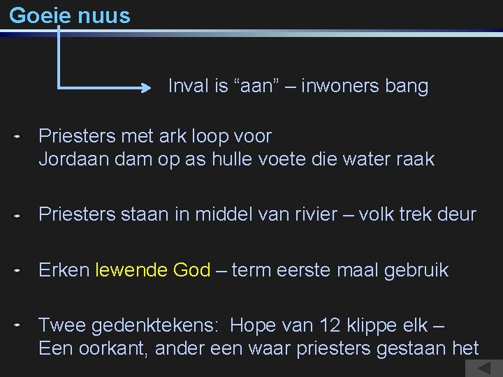 Goeie nuus Inval is “aan” – inwoners bang Priesters met ark loop voor Jordaan