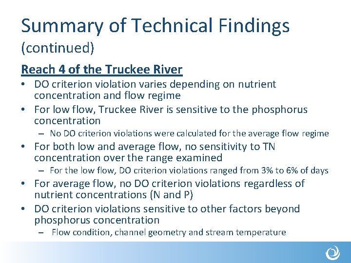 Summary of Technical Findings (continued) Reach 4 of the Truckee River • DO criterion